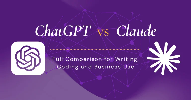 ChatGPT vs Claude (2026): Full Comparison for Writing, Coding, and Business Use