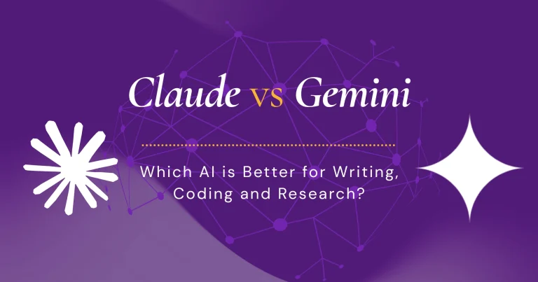 Claude vs Gemini (2026): Which AI Is Better for Writing, Coding and Research?