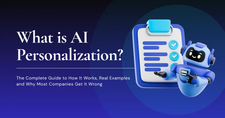 What Is AI Personalization? The Complete Guide to How It Works, Real Examples, and Why Most Companies Get It Wrong