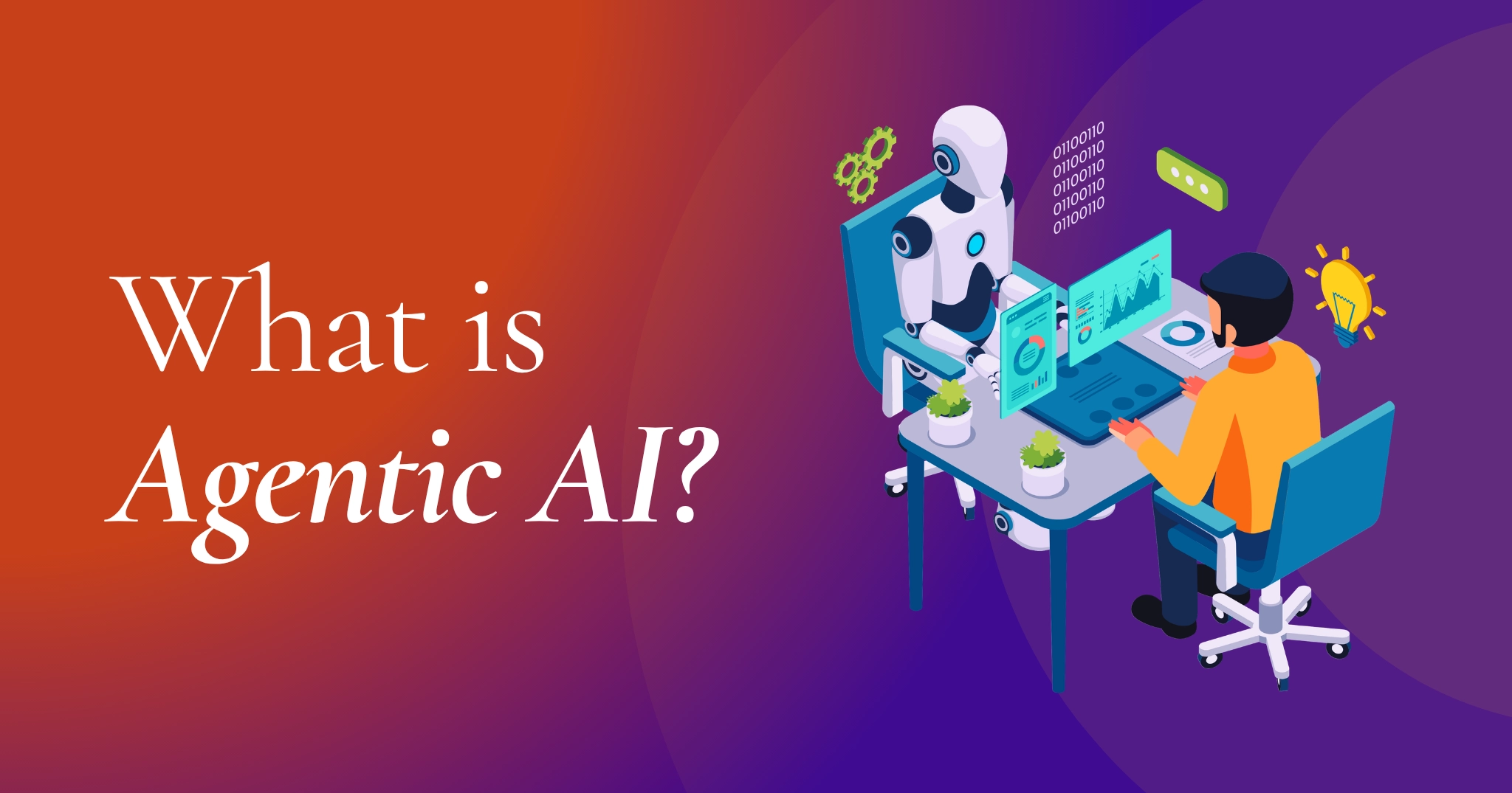 What Is Agentic AI? A Plain-English Guide for Business Leaders 1 What is Agentic AI